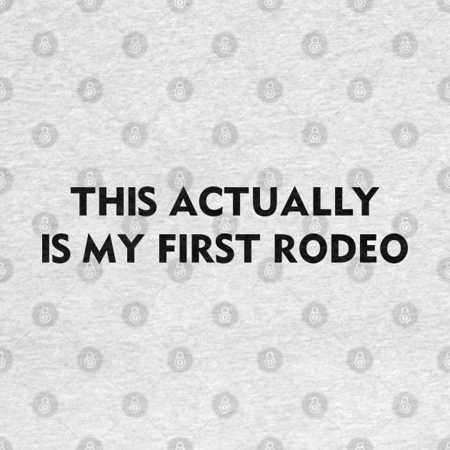 This Actually Is My First Rodeo by Venus Complete